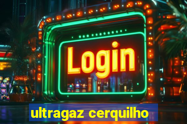 ultragaz cerquilho